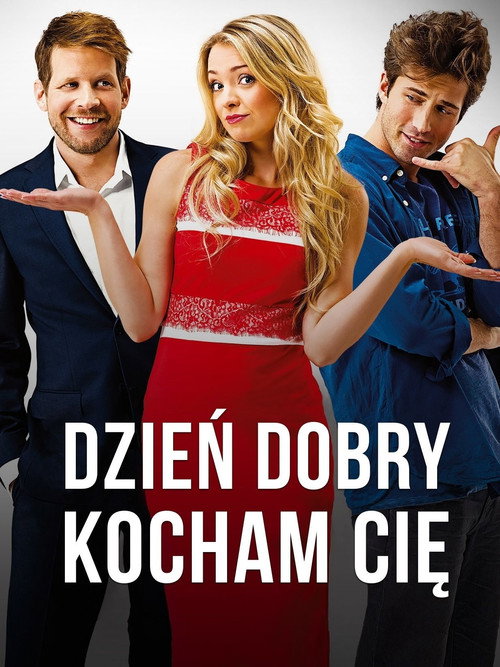 Movie poster for Dzień dobry, kocham cię! (2014)