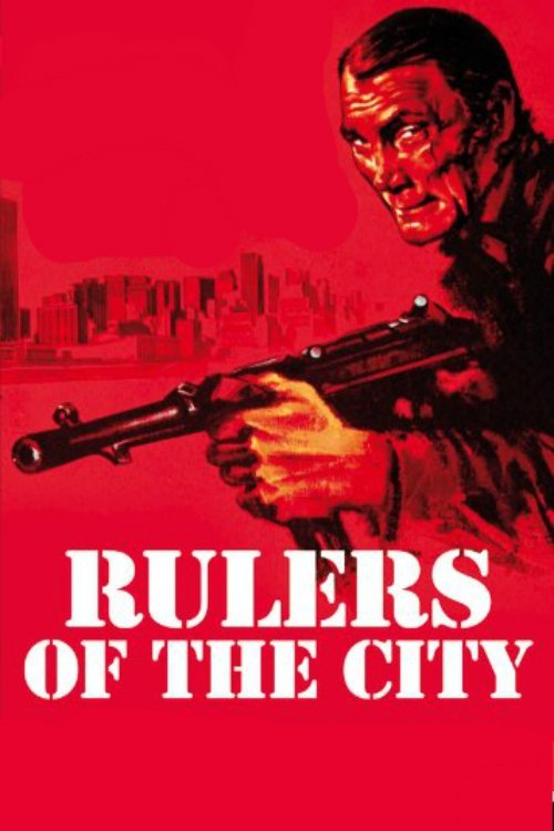 Movie poster for Rulers of the City (1976)