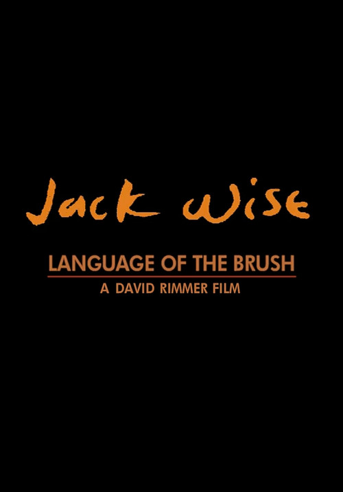 Movie poster for Jack Wise: Language of the Brush (1998)