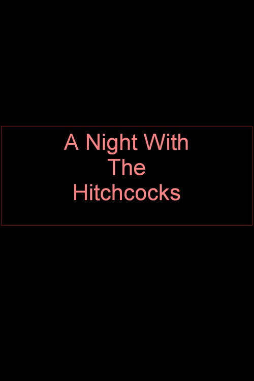 Movie poster for A Night With The Hitchcocks (2009)