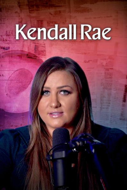 Series poster for Kendall Rae (2021)