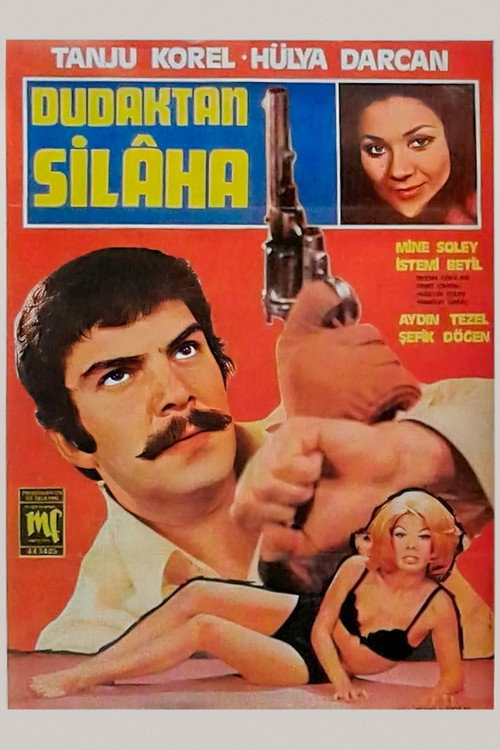 Movie poster for Dudaktan Silaha (1971)
