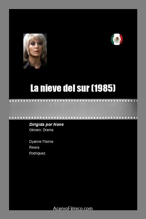 Movie poster for La nieve del sur (1985)