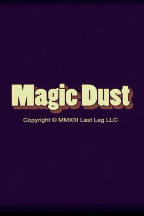 Movie poster for Magic Dust (2013)