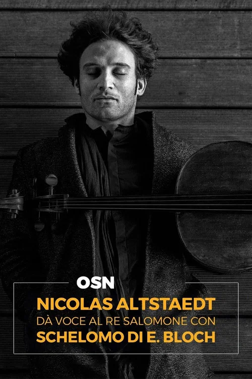 Movie poster for Osn: Nicolas Altstaedt dà voce al Re Salomone con Schelomo di Bloch (2021)