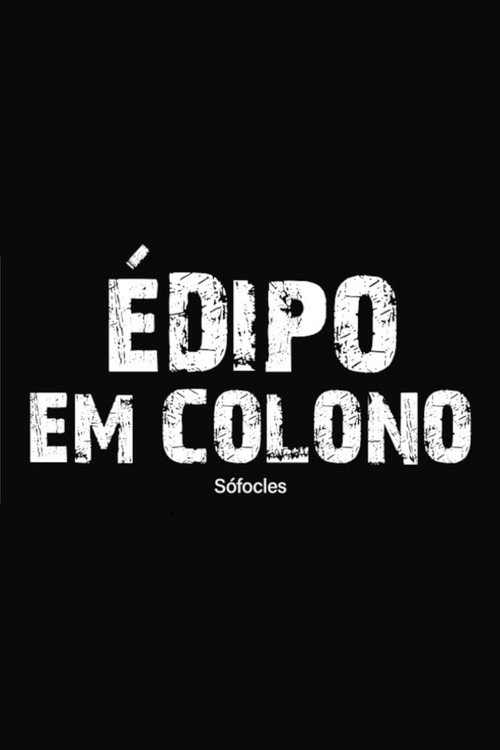 Movie poster for Édipo em Colono - Leitura Encenada (2022)