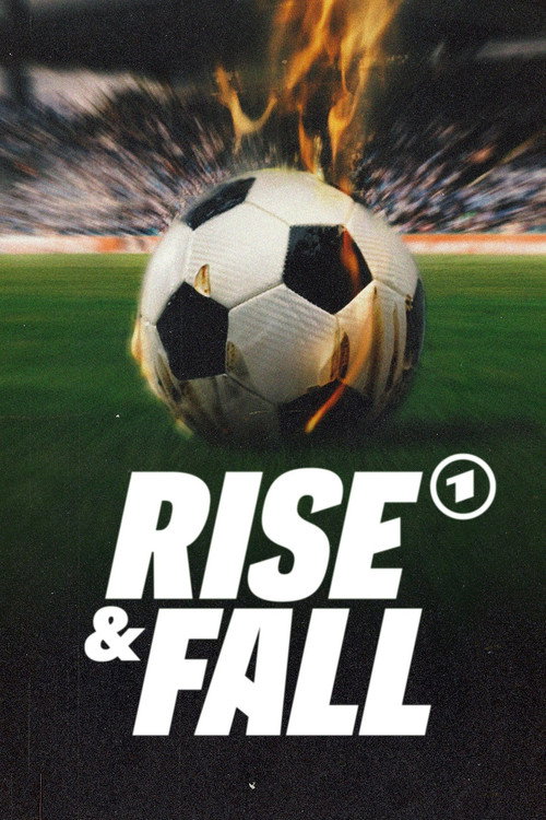 Series poster for Rise & Fall (2025)