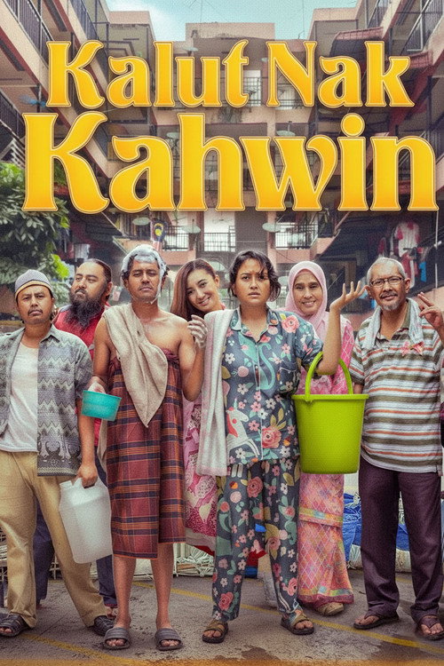 Movie poster for Kalut Nak Kahwin (2022)