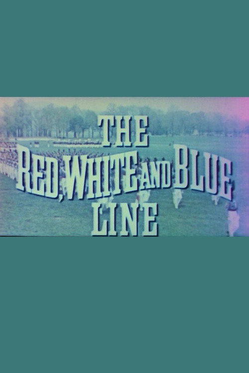 Movie poster for The Red, White and Blue Line (1955)