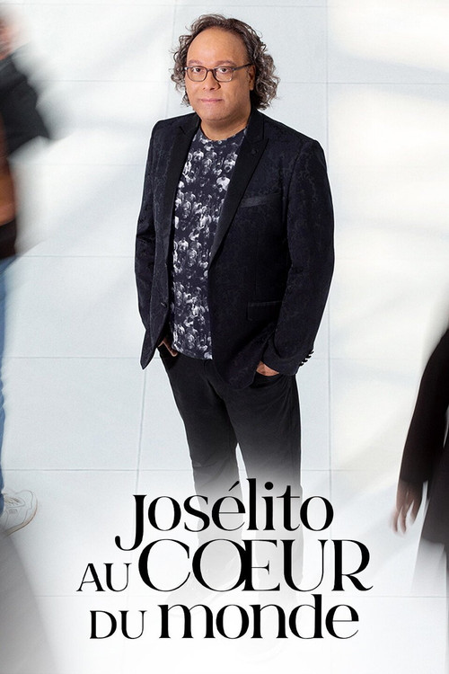 Josélito au cœur du monde poster