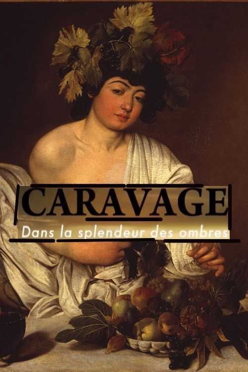 Movie poster for Caravage - Dans la splendeur des ombres (2015)