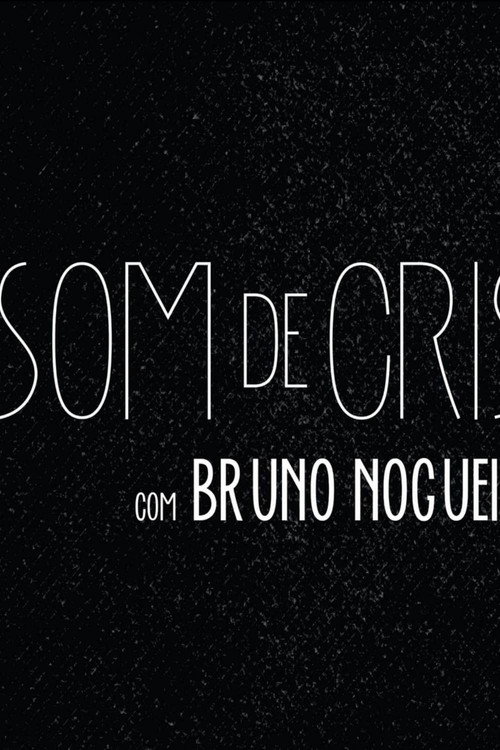 Series poster for Som de Cristal (2015)