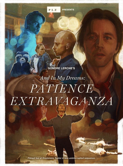 Movie poster for And In My Dreams: PATIENCE EXTRAVAGANZA (2020)