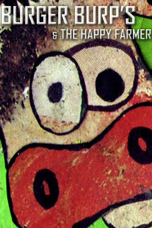 Movie poster for Burger Burp's & the Happy Farmer (2001)