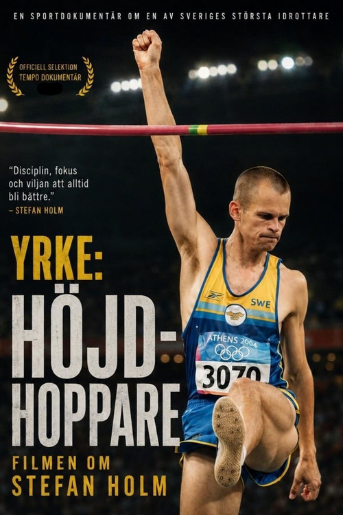 Movie poster for Yrke: Höjdhoppare - Filmen om Stefan Holm (2009)