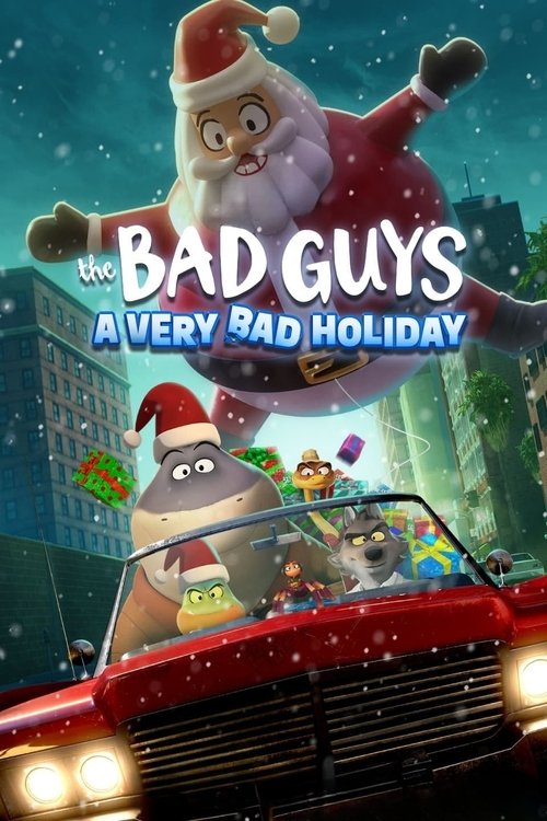 Movie poster for The Bad Guys: A Very Bad Holiday (2023)