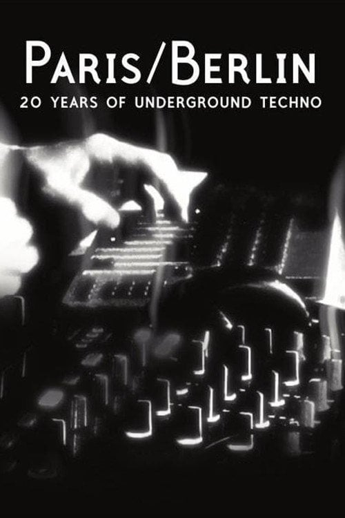 Movie poster for Paris/Berlin: 20 Years of Underground Techno (2012)