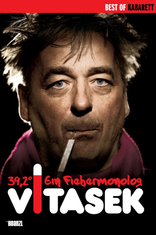 Movie poster for Andreas Vitasek 39,2° - ein Fiebermonolog (2012)