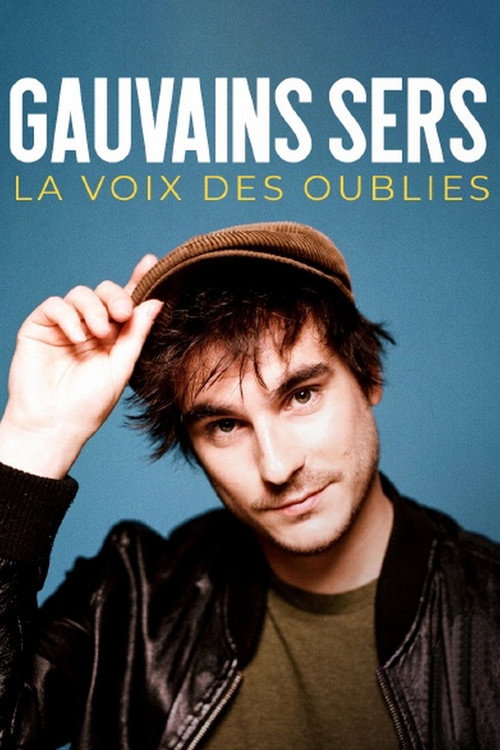 Movie poster for Gauvain Sers : la voix des oubliés (2024)