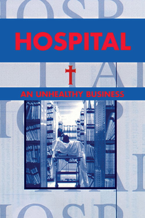 Movie poster for Hospital - An Unhealthy Business (1997)