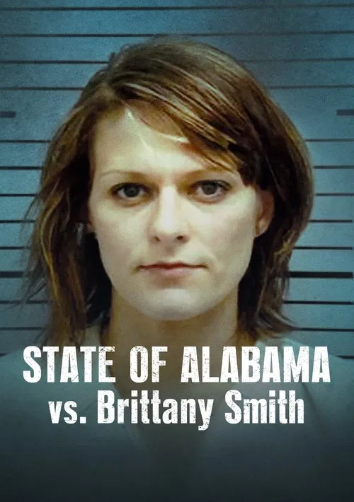 Movie poster for State of Alabama vs. Brittany Smith (2022)