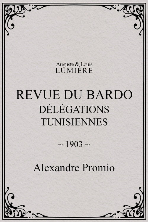 Movie poster for Revue du Bardo : délégations tunisiennes (1903)