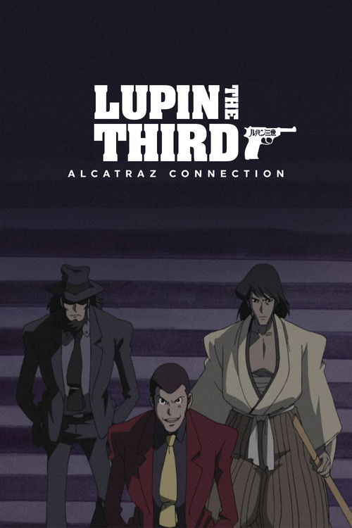Movie poster for Lupin the Third: Alcatraz Connection (2001)
