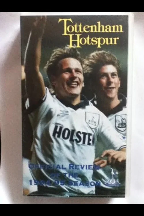 Movie poster for Tottenham Hotspur - Official Review Of The Season 1994-95 (1995)