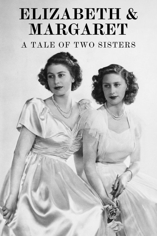 Movie poster for Elizabeth & Margaret: A Tale of Two Sisters (2018)