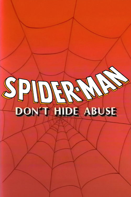 Movie poster for Spider-Man: Don't Hide Abuse (1990)