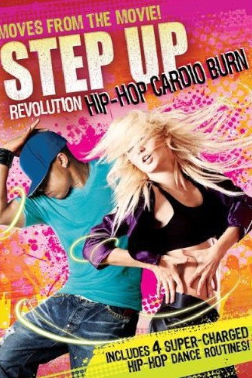 Movie poster for Step Up Revolution: Hip-Hop Cardio Burn (2013)