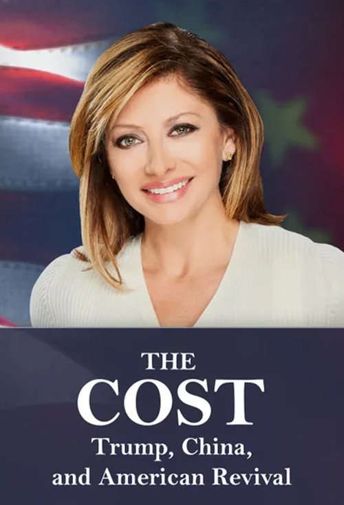 Movie poster for The Cost: Trump, China, and American Revival (2020)