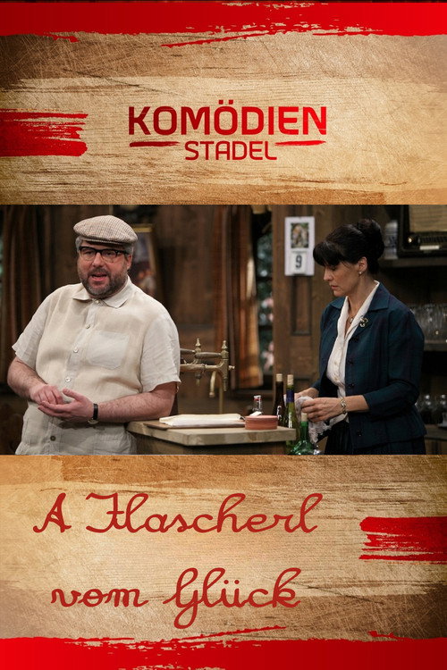 Movie poster for Der Komödienstadel - A Flascherl vom Glück (2011)