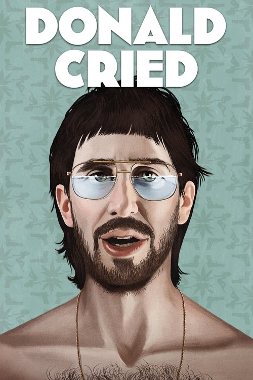 Movie poster for Donald Cried (2017)