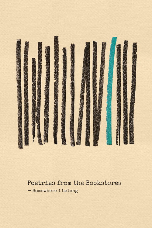 Movie poster for Poetries from the Bookstores: Somewhere I Belong (2025)