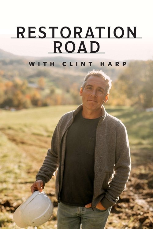 Series poster for Restoration Road With Clint Harp (2021)