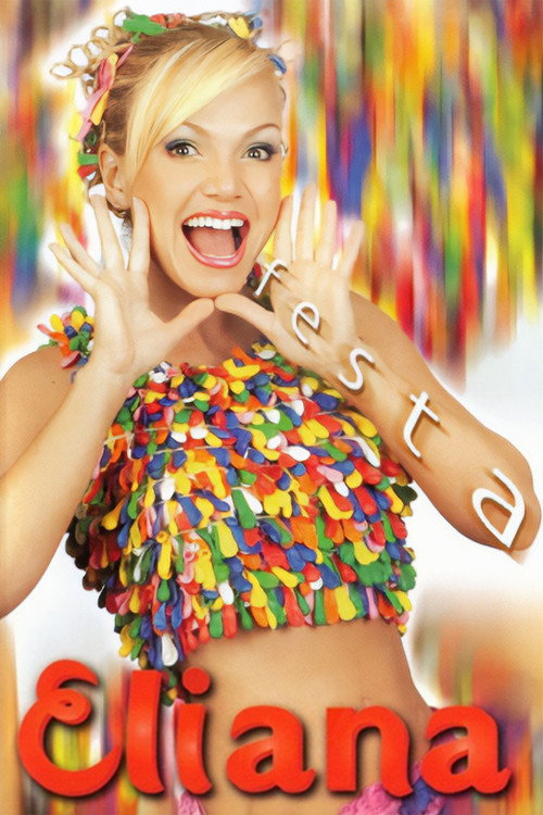 Movie poster for Eliana: Festa (2003)