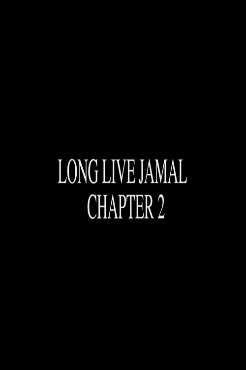 Movie poster for Long Live Jamal: Chapter 2 (2020)