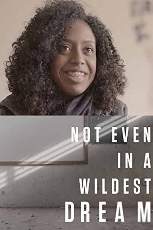 Movie poster for Not Even in a Wildest Dream (2017)