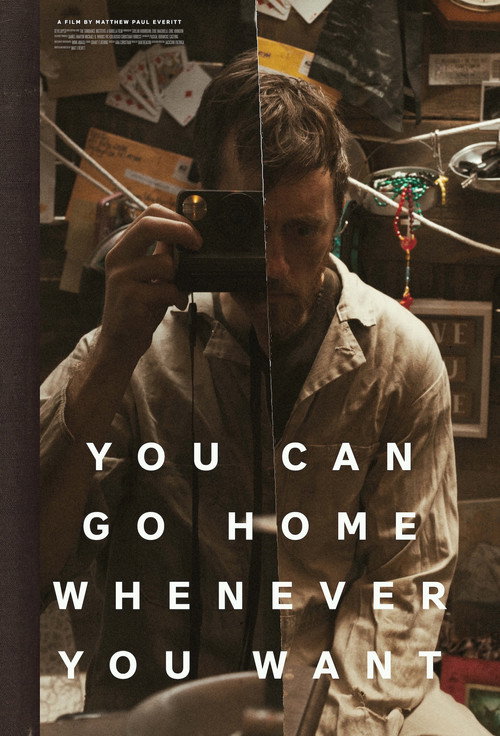 Movie poster for You Can Go Home Whenever You Want (2025)