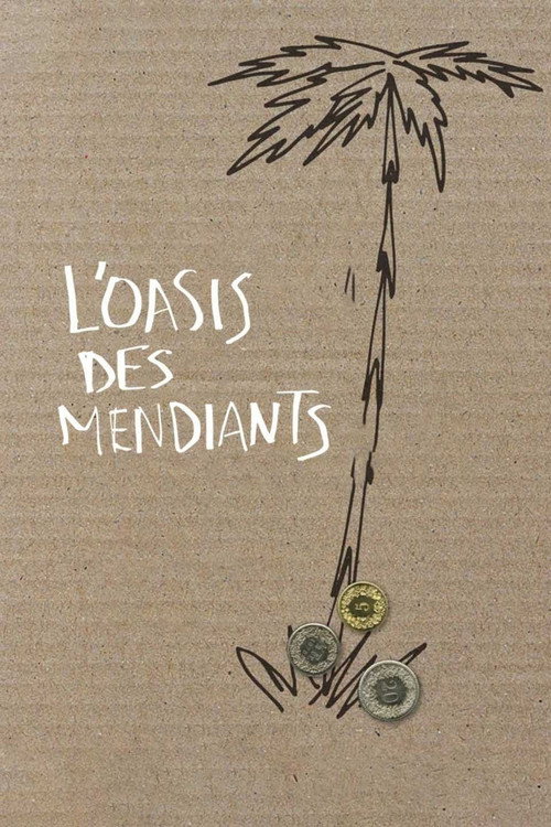 Movie poster for L'oasis des mendiants (2015)