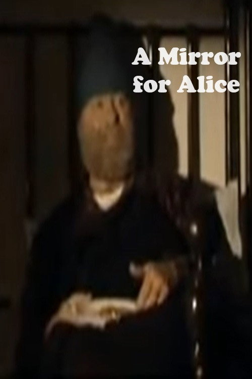 Movie poster for A Mirror for Alice (2006)