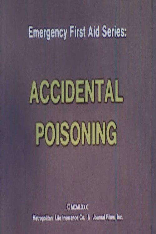 Movie poster for Emergency First Aid Series: Accidental Poisoning (1980)