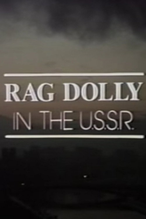Movie poster for Rag Dolly in the U.S.S.R. (1986)