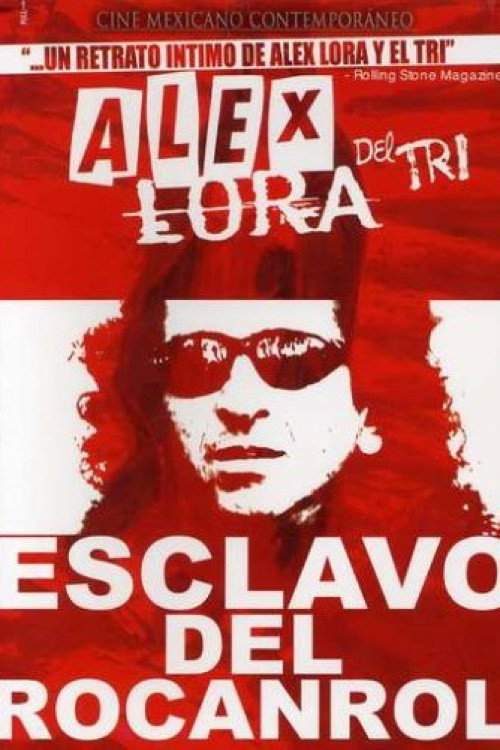 Movie poster for Alex Lora, Esclavo del Rocanrol (2003)