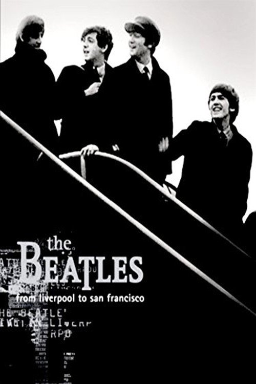 Movie poster for The Beatles: Liverpool to San Francisco (2005)