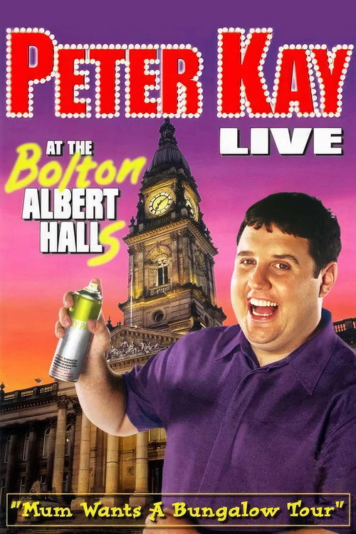 Movie poster for Peter Kay: Live at the Bolton Albert Halls (2003)