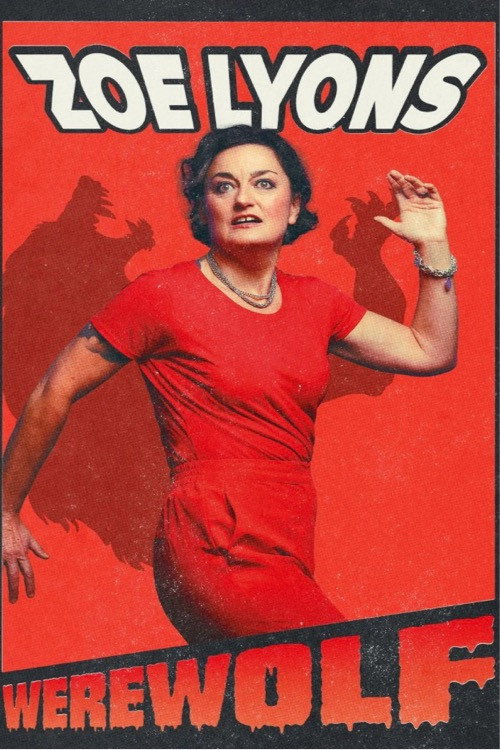 Movie poster for Zoe Lyons: Werewolf (2025)