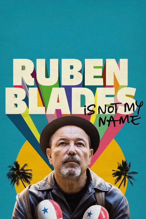 Movie poster for Ruben Blades Is Not My Name (2018)