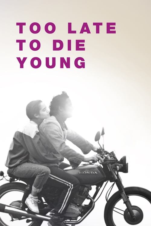 Movie poster for Too Late to Die Young (2019)